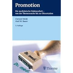 Promotion: Die medizinische Doktorarbeit - von der Themensuche bis zur Dissertation