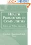 Health Promotion in Communities: Holistic and Wellness Approaches