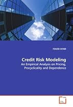 Credit Risk Modeling: An Empirical Analysis on Pricing, Procyclicality and Dependence