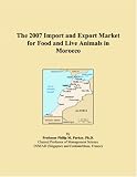 The 2007 Import and Export Market for Food and Live Animals in Morocco