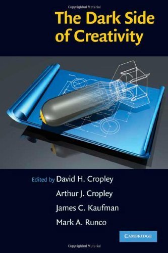 The Dark Side of Creativity by Cropley, David H. published by Cambridge University Press Hardcover