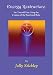 Energy Restructure: Set Yourself Free Using 9 Layers of The Emotional Body (1)