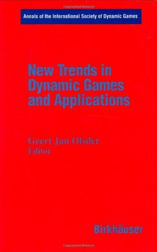 New Trends in Dynamic Games and Applications: Annals of the International Society of Dynamic Games Volume 3