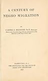 A Century of Negro Migration