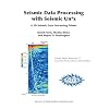 Seismic Data Processing with Seismic Un*x (Course Notes No. 12)