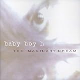 Baby Boy H - The Imaginary Dream