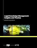 Legal knowledge management : insights and practice