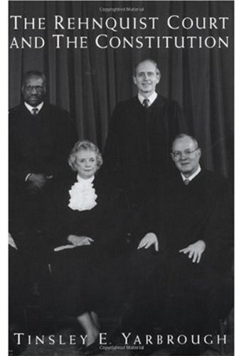 The Rehnquist Court and the Constitution