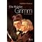 Die Gebr�der Grimm und ihre M�rchenwelt