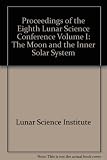 Proceedings of the Eighth Lunar Science Conference, Houston, Texas, March 14-18, 1977