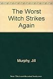 The worst witch strikes again