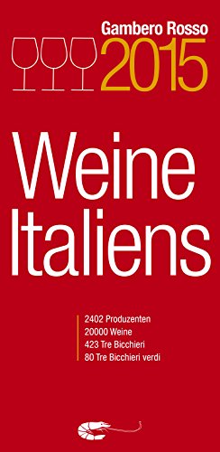 Vini d'Italia 2015 - Weine Italiens (German Edition)