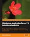 WebSphere Application Server 7.0 Administration Guide