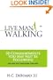 Live Man Walking: 50 Commandments You May Not Be Following