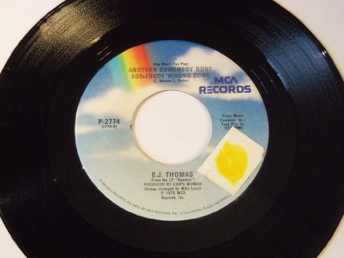 B. J. Thomas - Somebody Done Somebody Wrong Song - Zortam Music