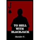 To Hell with Blackjack