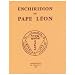 Enchiridion du Pape L�on : Reproduction de l'�dition de 1660