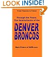 Through The Years: The Quarterbacks Of The Denver Broncos