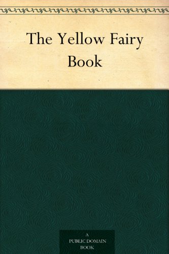 The Yellow Fairy Book (Andrew Lang's Fairy Books)