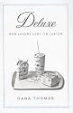 Deluxe: How Luxury Lost Its Luster