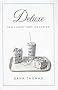 Deluxe: How Luxury Lost Its Luster Deluxe: How Luxury Lost Its Luster