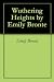 Wuthering Heights by Emily Bronte