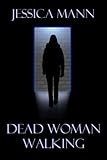 Dead woman walking