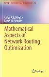 Mathematical Aspects of Network Routing Optimization (Springer Optimization and Its Applications)