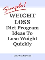 Simple Weight Loss Diet Program Ideas To Lose Weight Quickly-From Free Kindle Books Library