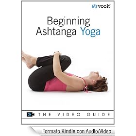 Beginning Ashtanga Yoga: The Video Guide