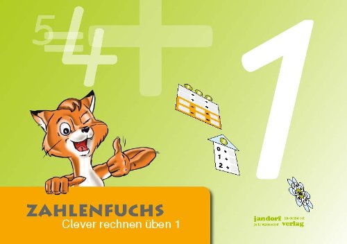 Zahlenfuchs 01: Clever rechnen üben