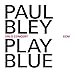 Play Blue - Oslo Concert