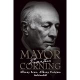 Mayor Corning: Albany Icon, Albany Enigma