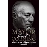 Mayor Corning: Albany Icon, Albany Enigma