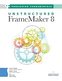 Publishing Fundamentals: Unstructured FrameMaker 8