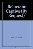 Reluctant captive ; and Stormfire