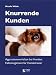 Image of Knurrende Kunden: Aggressionsverhalten bei Hunden: Fallmanagement für Hundetrainer