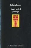 Poesia vertical: Antologia (Coleccion Visor poesia) (Spanish Edition)