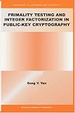 Primality Testing and Integer Factorization in Public-Key Cryptography (Advances in Information Security)