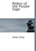Riders of the Purple Sage (Large Print Edition)