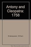 Antony and Cleopatra : 1758
