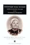 Mountain Wolf Woman, Sister of Crashing Thunder: The Autobiography of a Winnebago Indian (Ann Arbor Paperbacks)