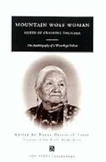MOUNTAIN WOLF WOMAN, SISTER OF CRASHING THUNDER: The Autobiography of a Winnebago Indian