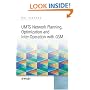 UMTS Network Planning, Optimization, and Inter-Operation with GSM