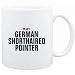 Mug White " I love my German Shorthaired Pointer " Dogs