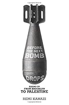 Before the Next Bomb Drops: Rising Up from Brooklyn to Palestine