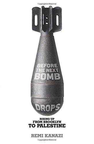 before the next bomb drops rising up from brooklyn to palestine