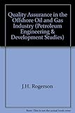 Quality assurance in the offshore oil and gas industry