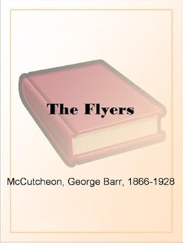 the flyers - george barr mccutcheon