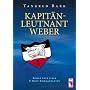 Kapt�nleutnant Weber: Roman �ber einen U-Boot-Kommandanten